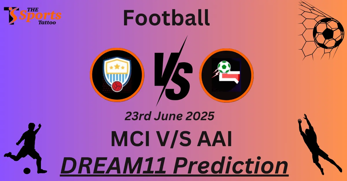 MCI vs AAI Dream11 Prediction