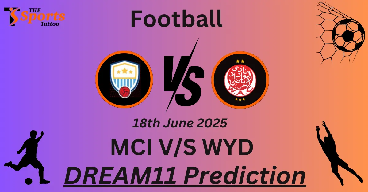 MCI vs WYD Dream11 Prediction