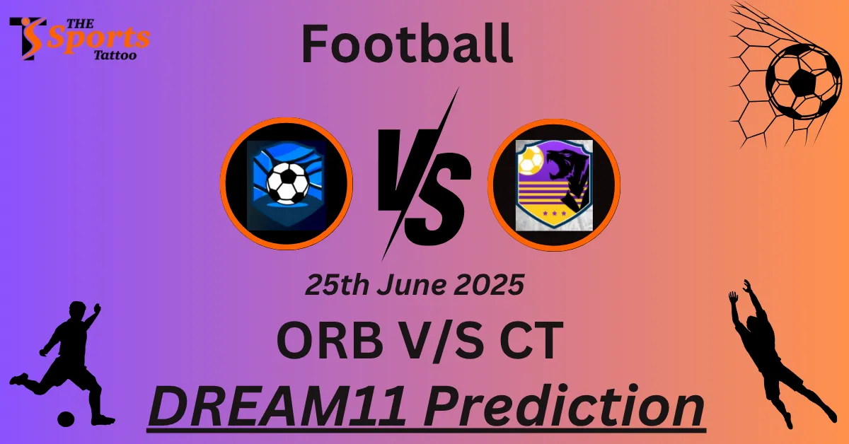 ORB vs CT Dream11 Prediction