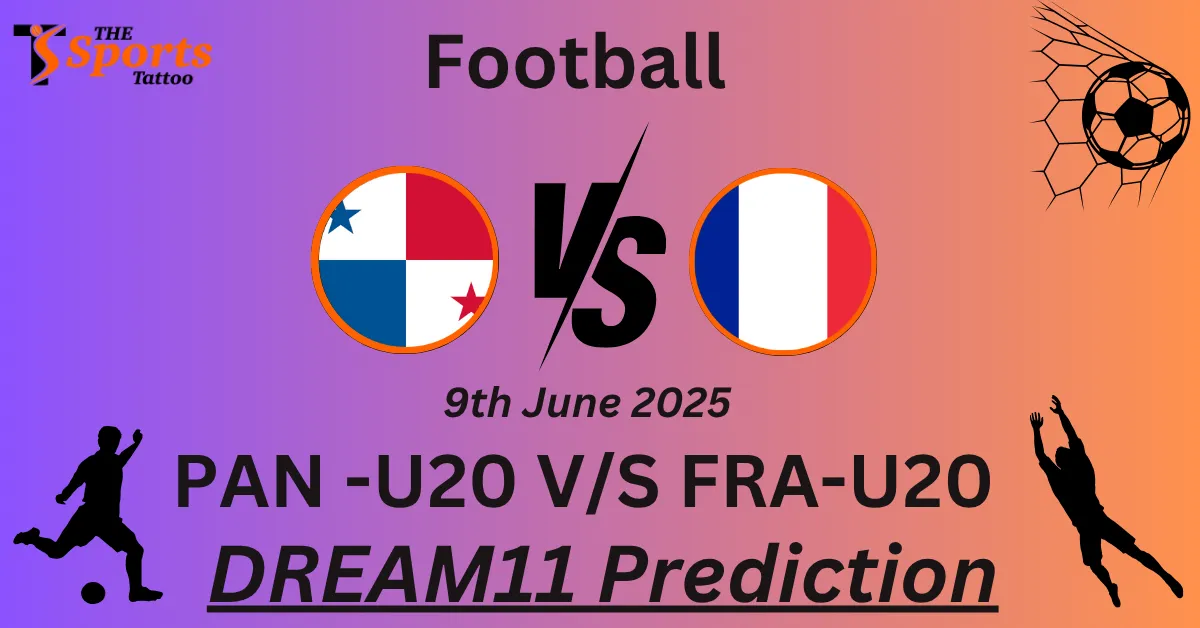 PAN-U20 vs FRA-U20 Dream11 Prediction