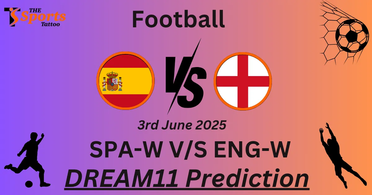 SPA-W vs ENG-W Dream11 Prediction