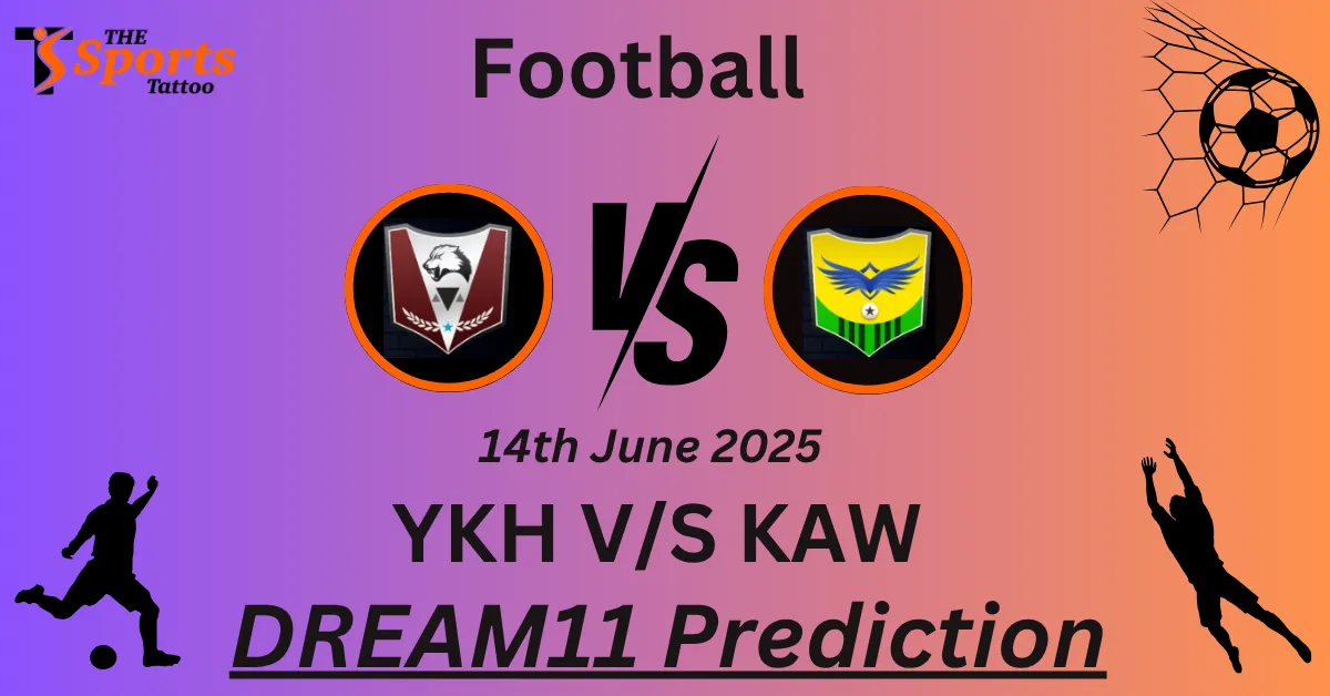 YKH vs KAW Dream11 Prediction