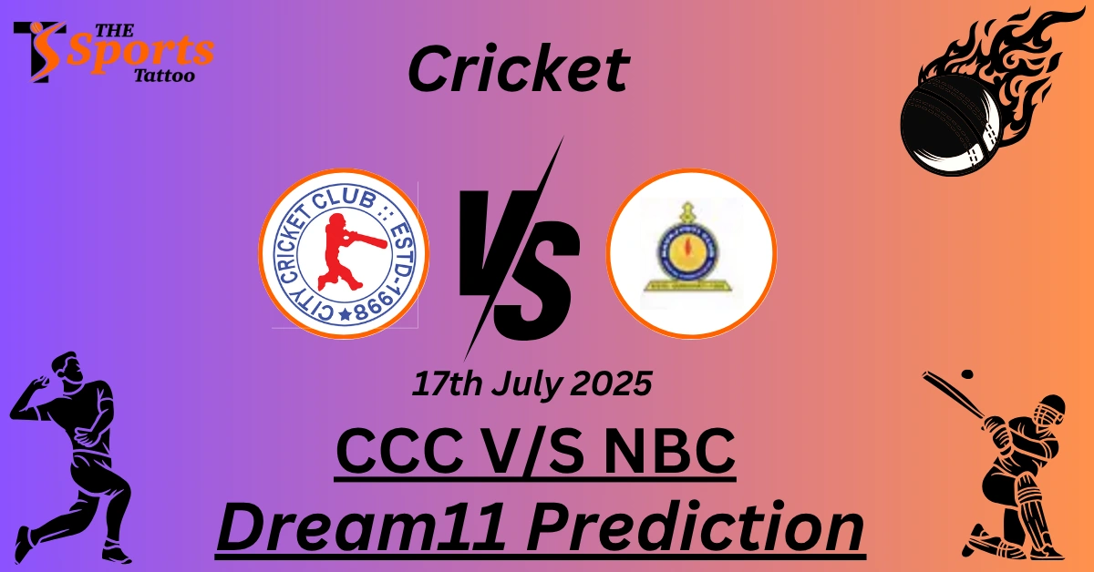 CCC vs NBC Dream11 Prediction
