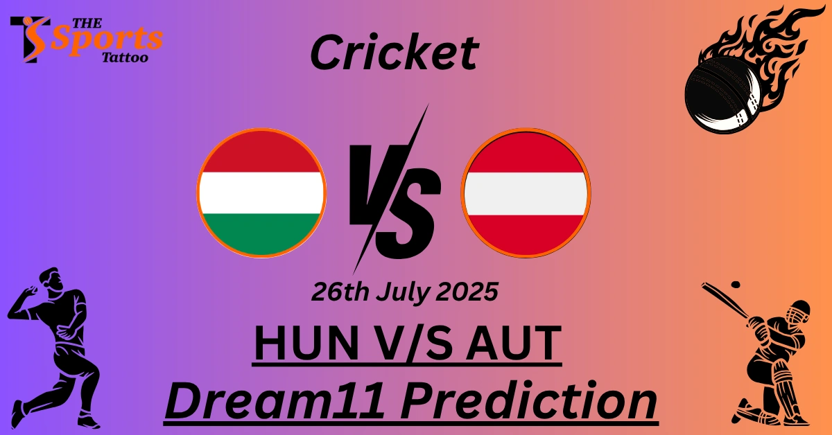 HUN vs AUT Dream11 Prediction