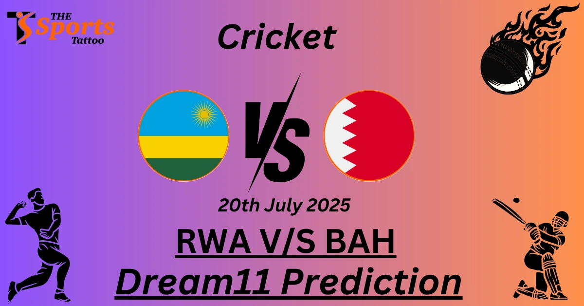 RWA vs BAH Dream11 Prediction