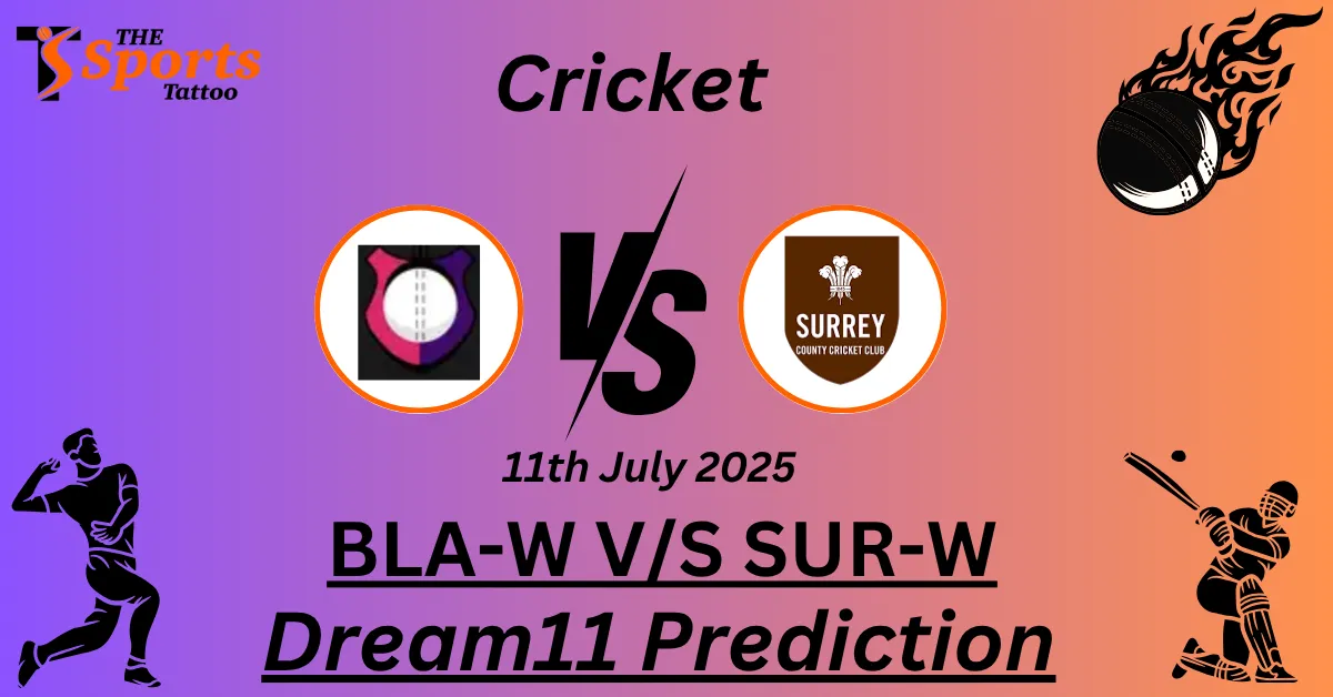 BLA-W vs SUR-W Dream11 Prediction