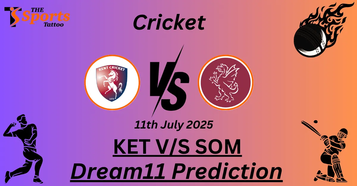 KET vs SOM Dream11 Prediction