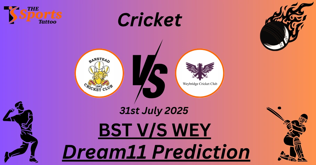BST vs WEY Dream11 Prediction
