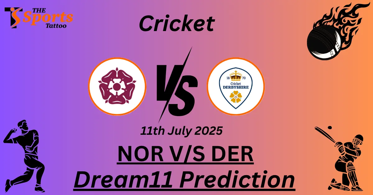 NOR vs DER Dream11 Prediction