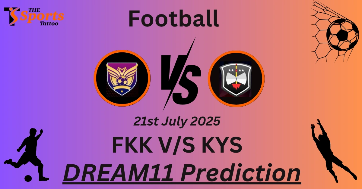FKK vs KYS Dream11 Prediction