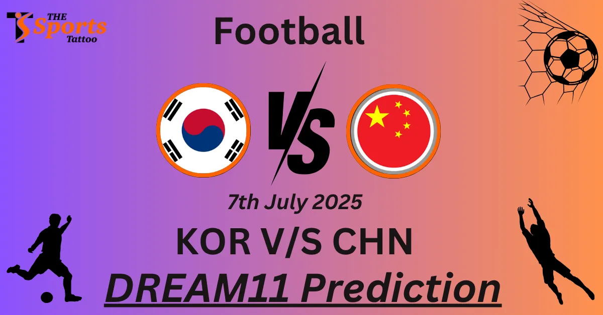 KOR vs CHN Dream11 Prediction