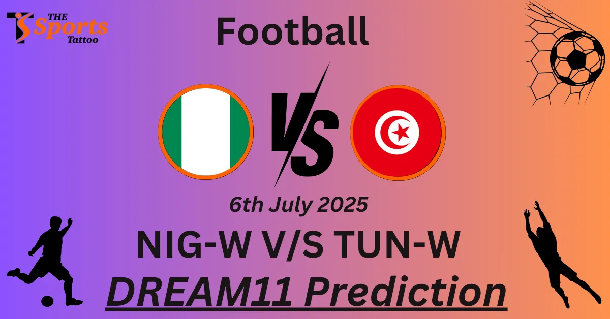 NIG-W vs TUN-W Dream11 Prediction