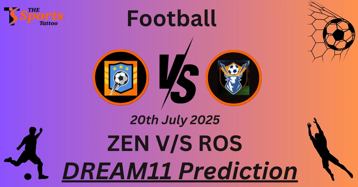 ZEN vs ROS Dream11 Prediction