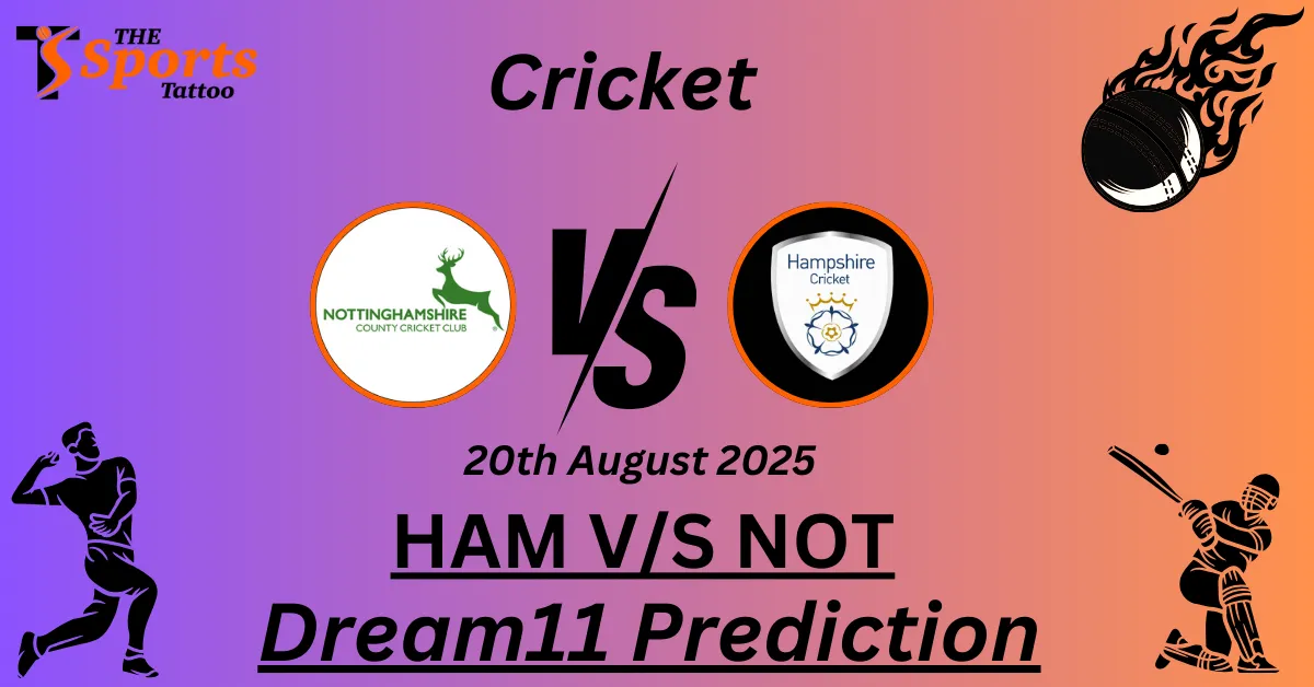 HAM vs NOT Dream11 Prediction