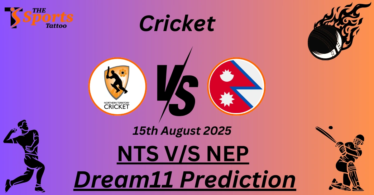 NTS vs NEP Dream11 Prediction