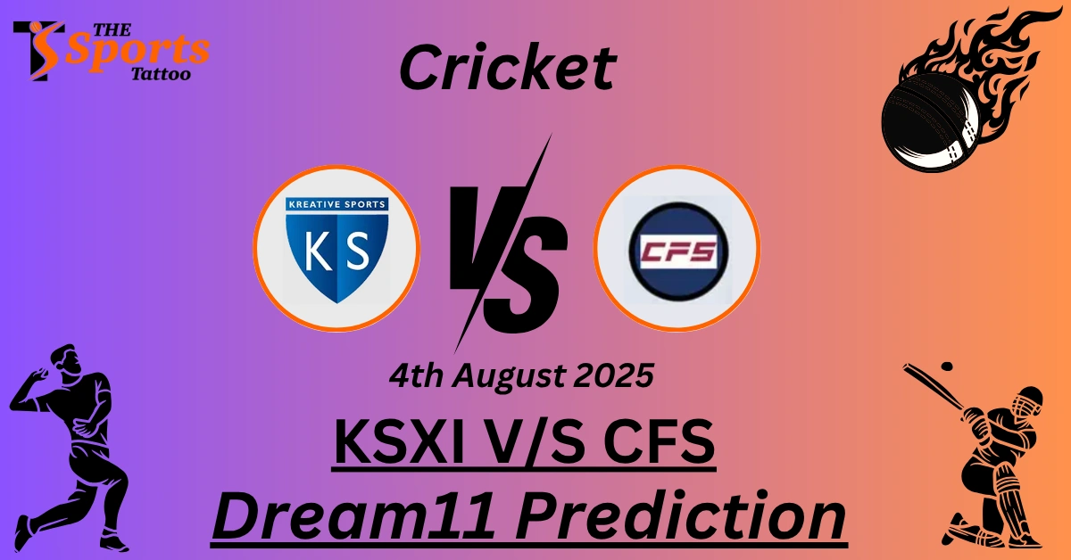 KSXI vs CFS Dream11 Prediction