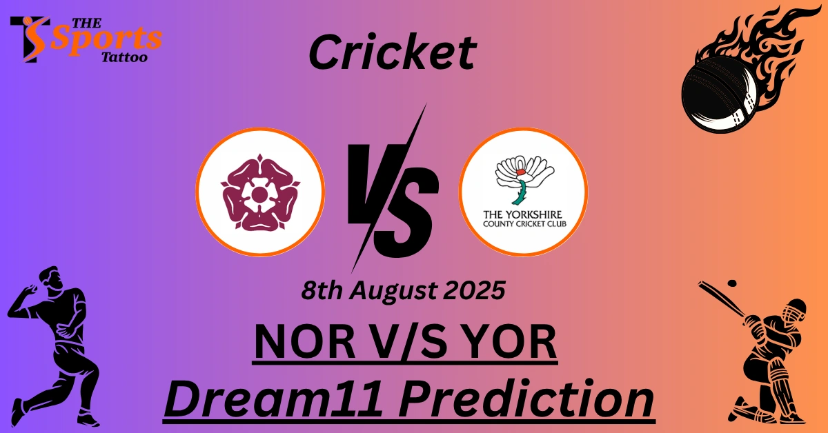NOR vs YOR Dream11 Prediction