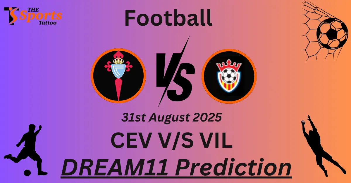 CEV vs VIL Match Prediction