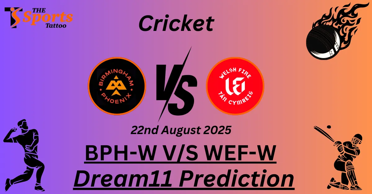 BPH-W vs WEF-W Dream11 Prediction