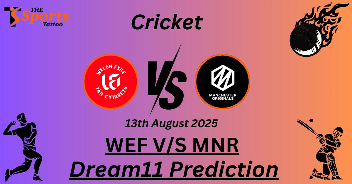 WEF vs MNR Dream11 Prediction