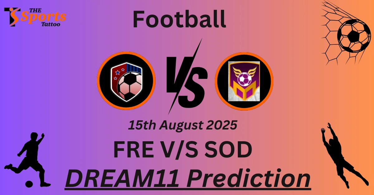 FRE vs SOD Dream11 Prediction