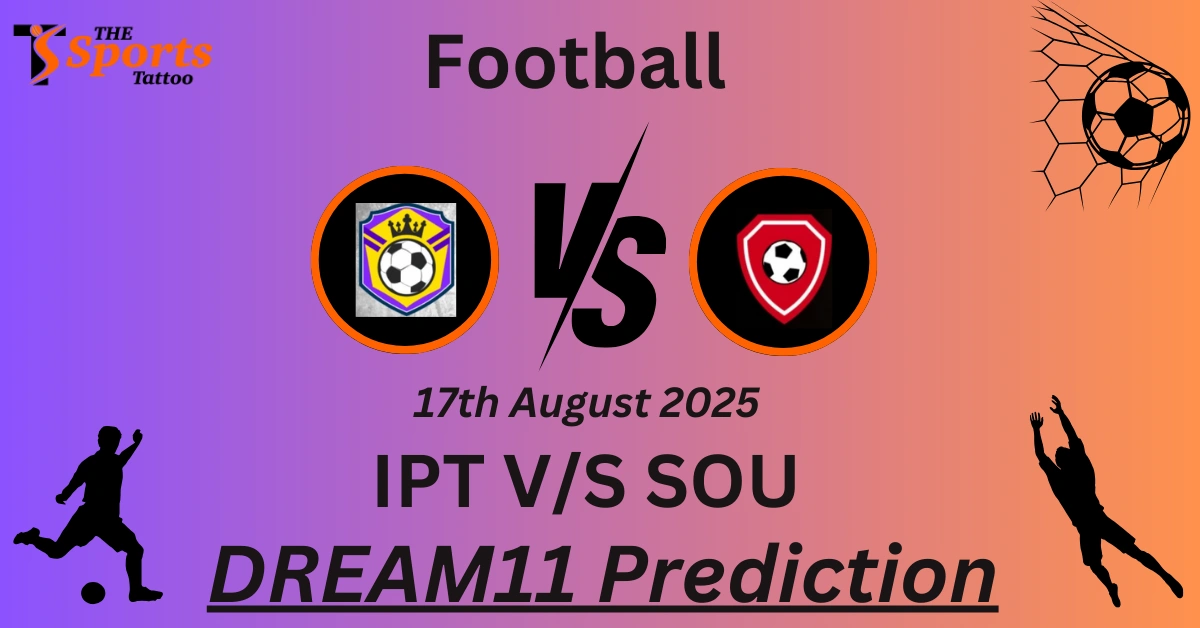 IPT vs SOU Dream11 Prediction