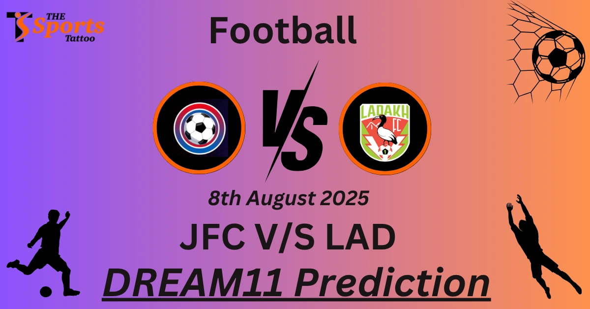 JFC vs LAD Dream11 Prediction
