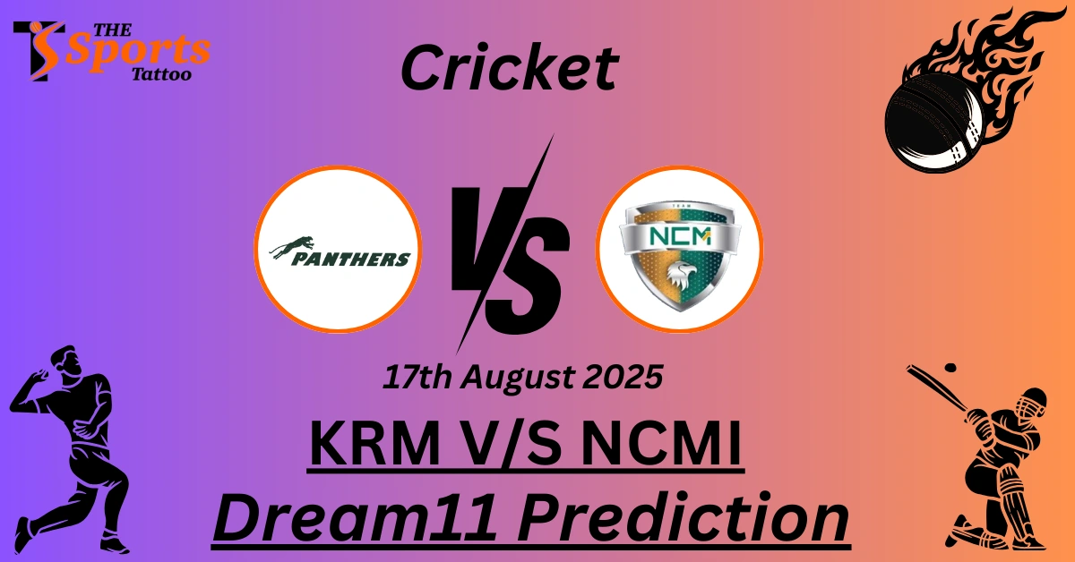 KRM vs NCMI Dream11 Prediction