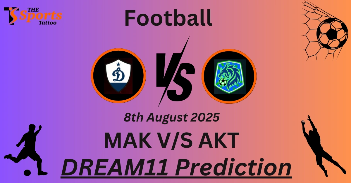 MAK vs AKT Dream11 Prediction
