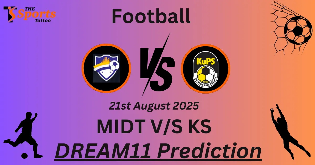 MIDT vs KS Dream11 Prediction