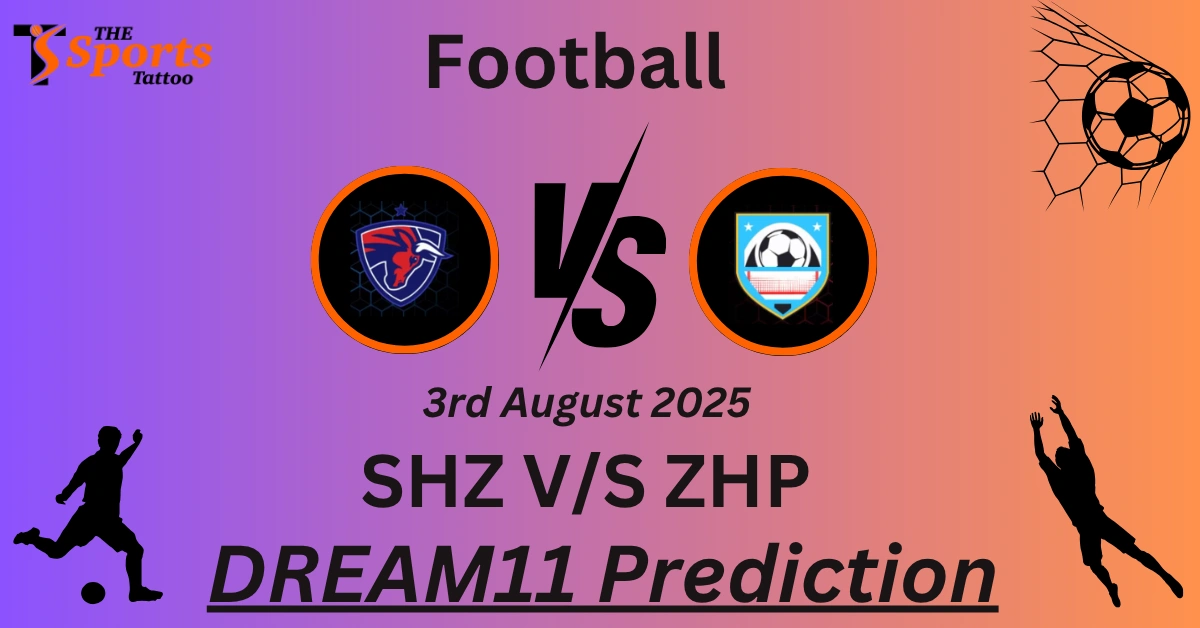 SHZ vs ZHP Dream11 Prediction