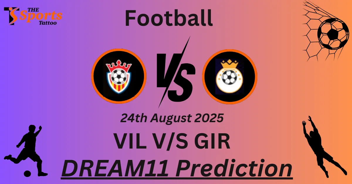 VIL vs GIR Match Prediction