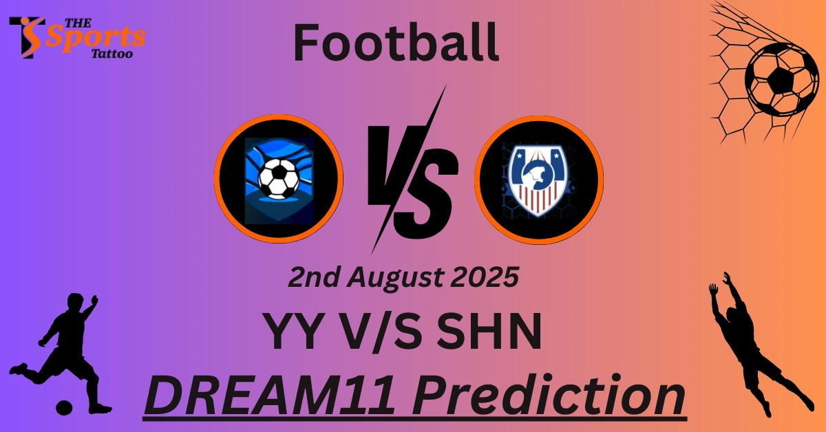 YY vs SHN Dream11 Prediction