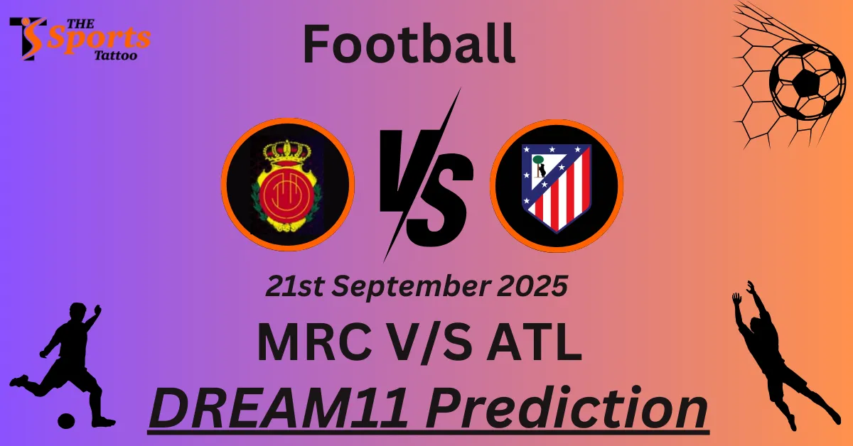 MRC vs ATL Match Prediction