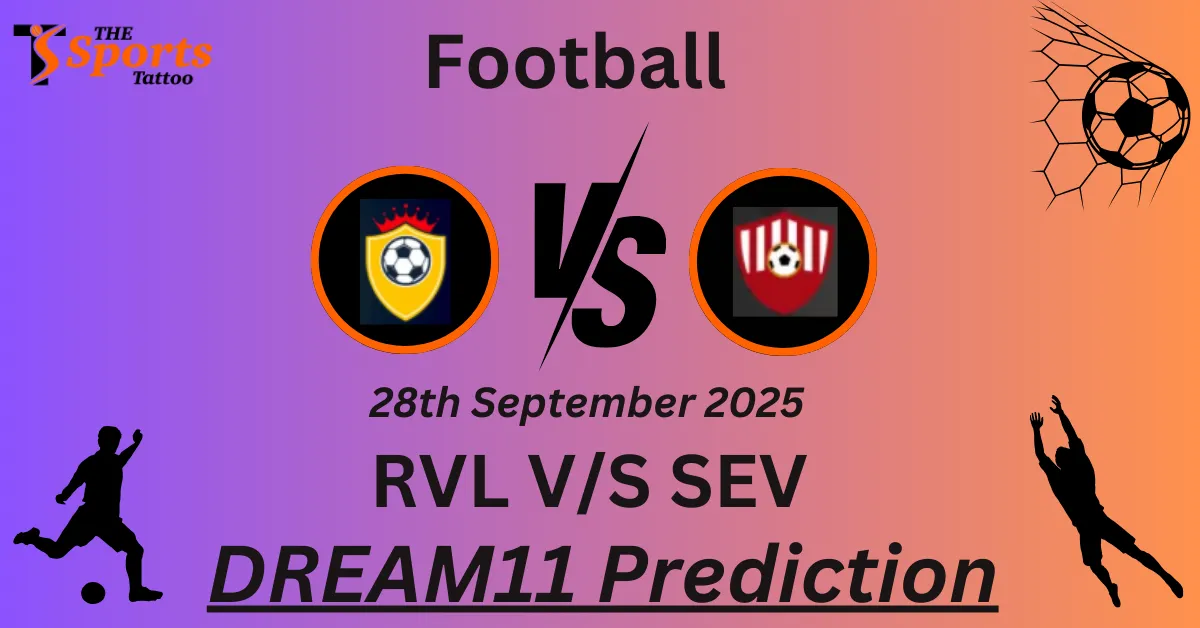 RVL vs SEV Match Prediction