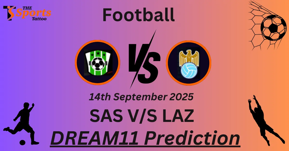 SAS vs LAZ Match Prediction