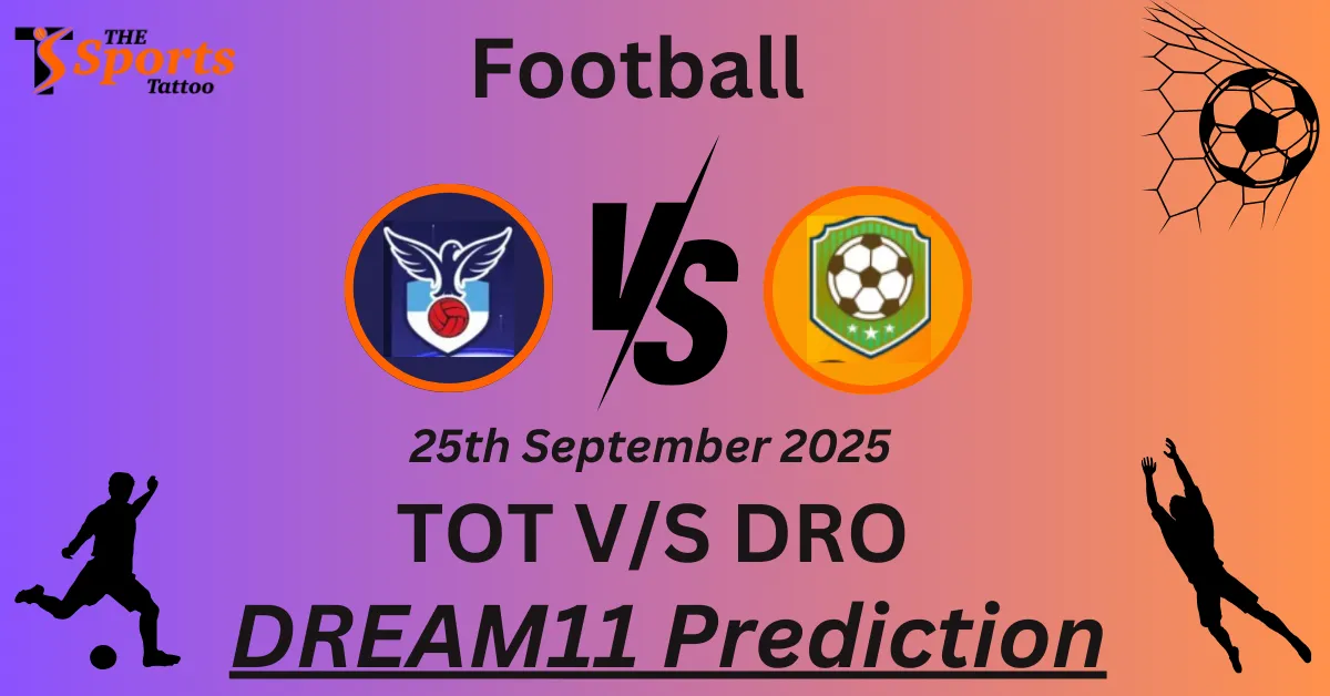 TOT vs DRO Match Prediction