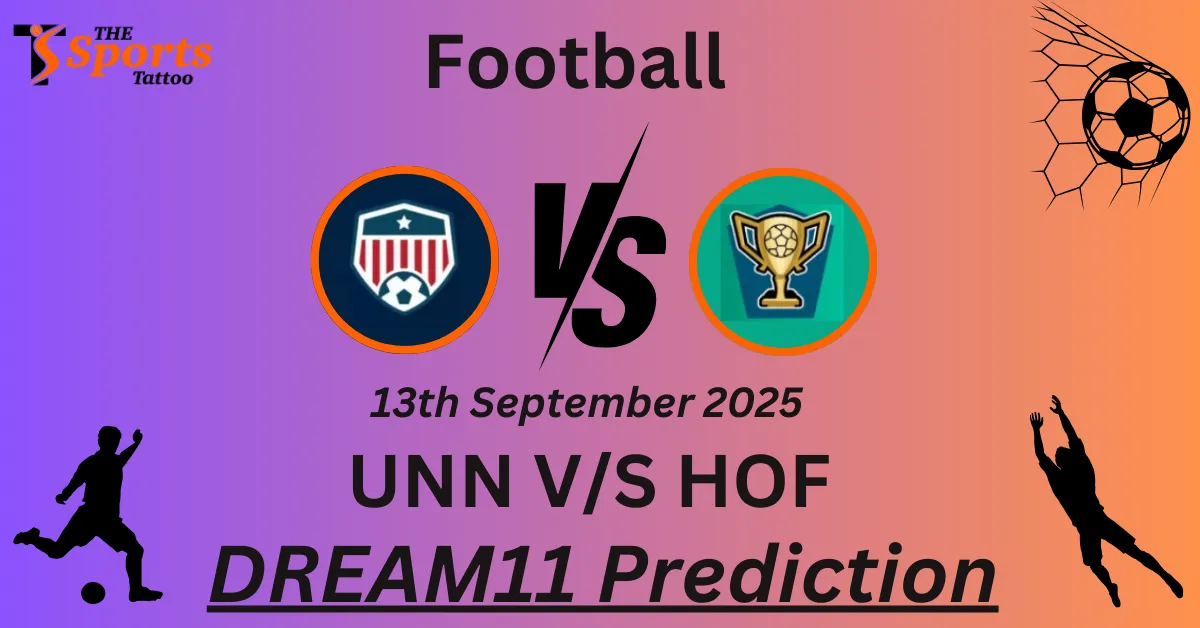 UNN vs HOF Match Prediction