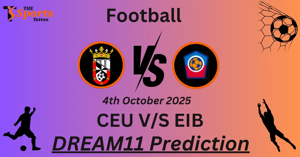 CEU vs EIB Match Prediction