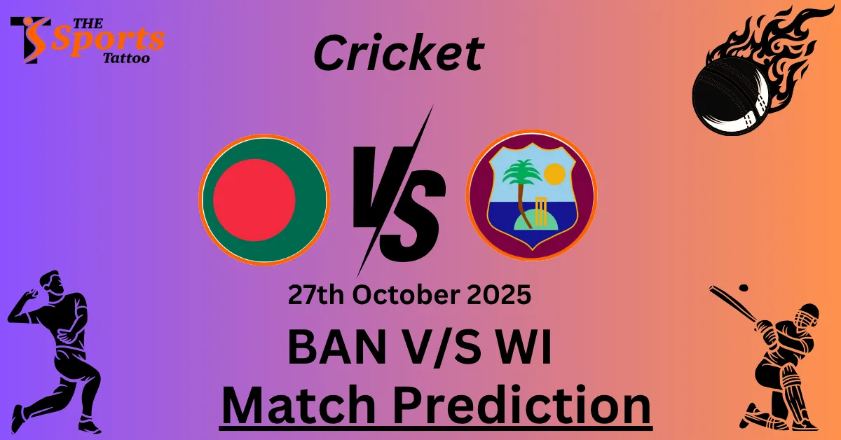 BAN vs WI Match Prediction