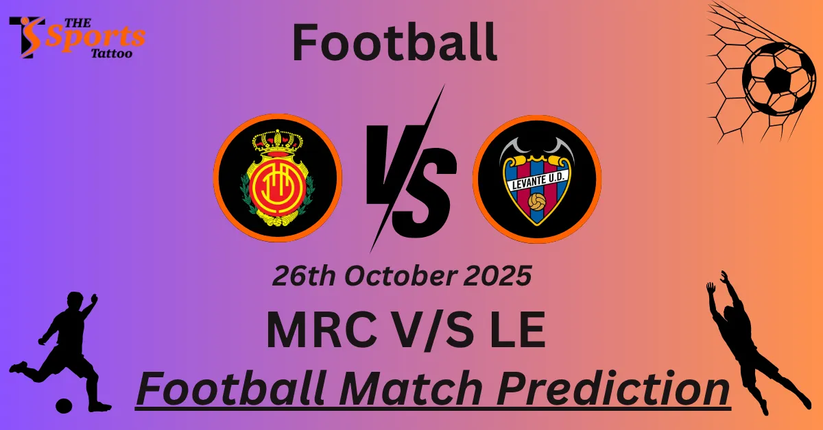 MRC vs LE Match Prediction