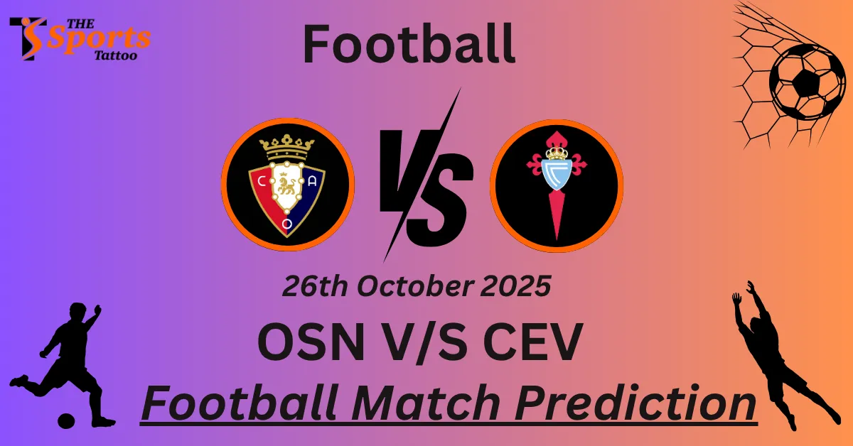 OSN vs CEV Match Prediction