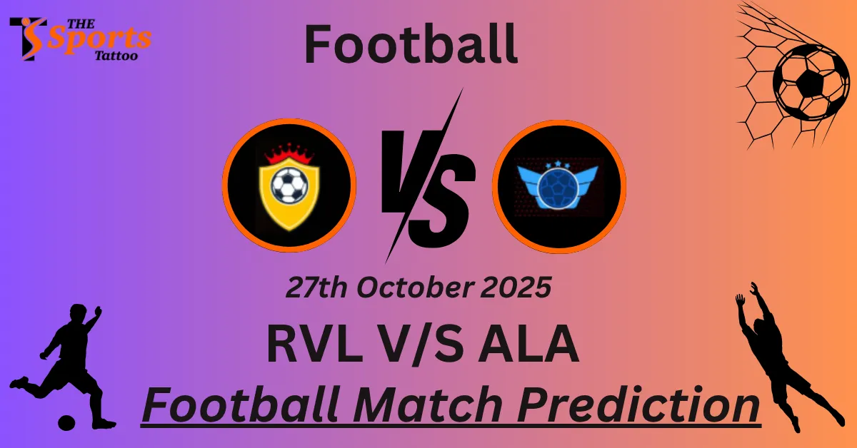 RVL vs ALA Match Prediction