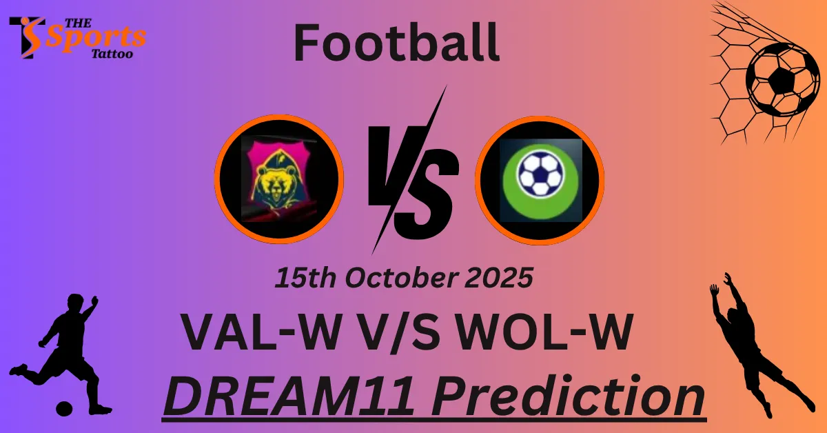 VAL-W vs WOL-W Match Prediction