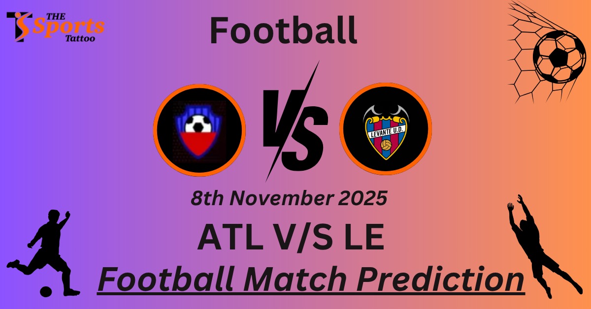 ATL vs LE Match Prediction