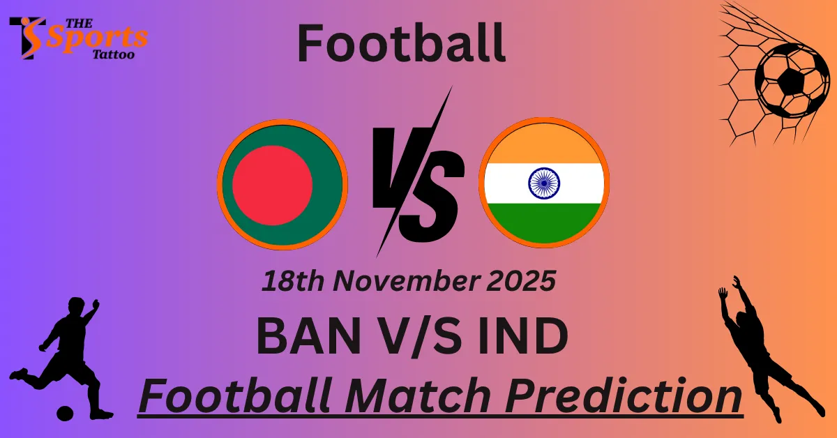 BAN vs IND Match Prediction