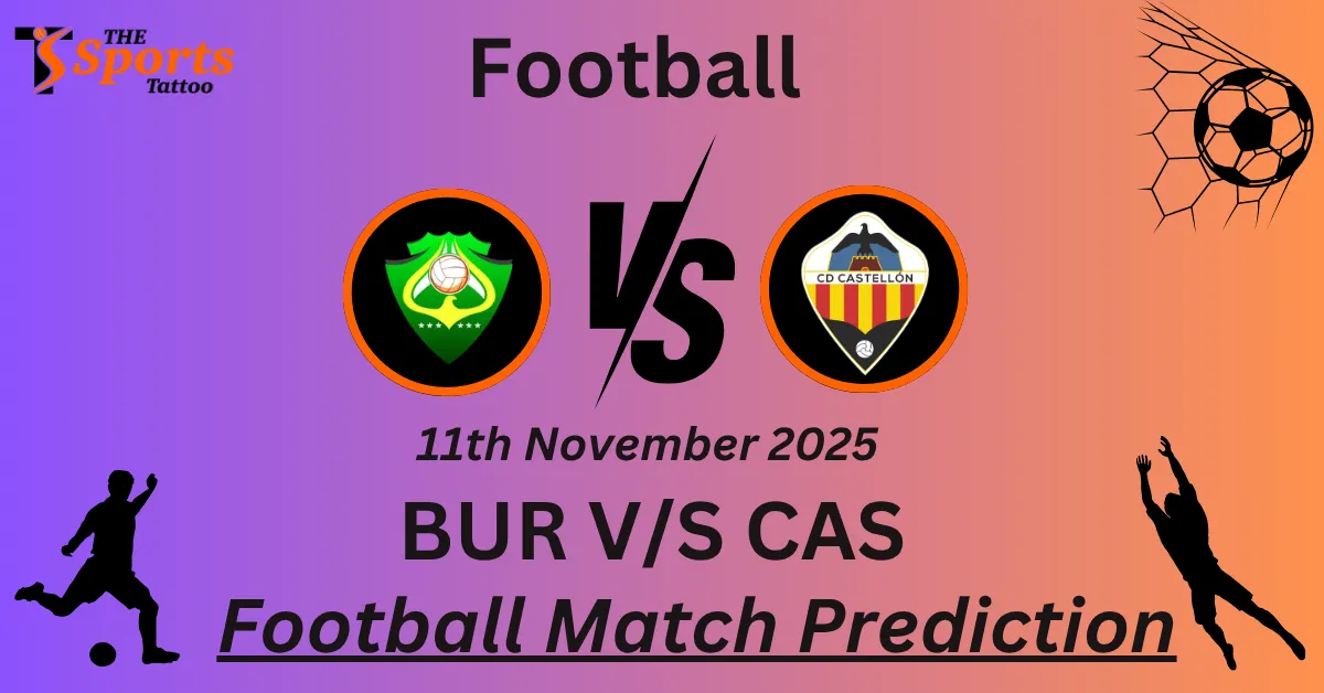BUR vs CAS Match Prediction
