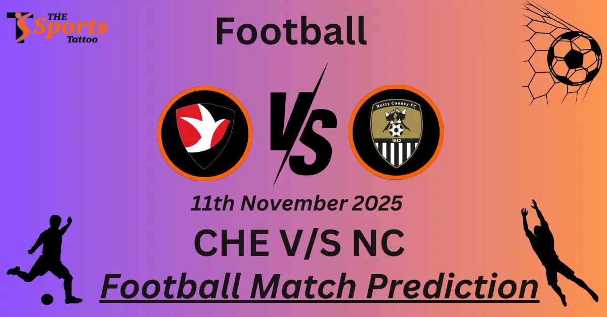 CHE vs NC Match Prediction