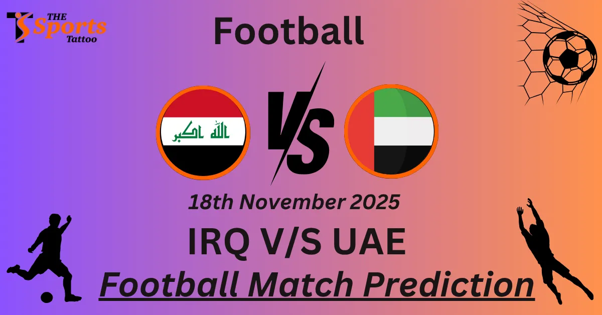 IRQ vs UAE Match Prediction