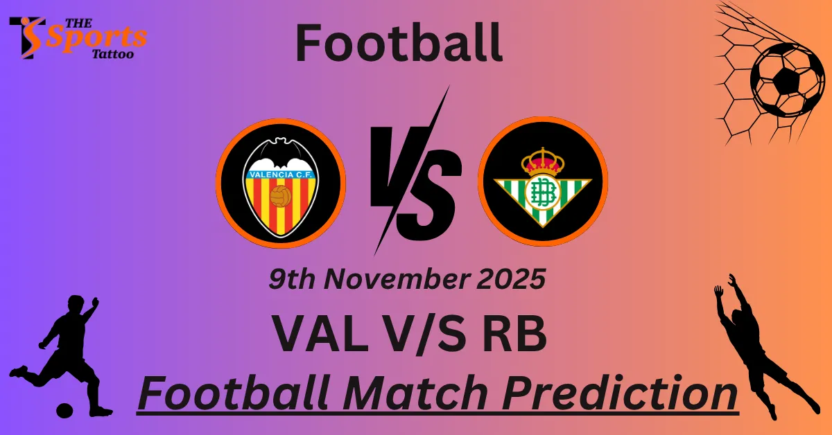 VAL vs RB Match Prediction